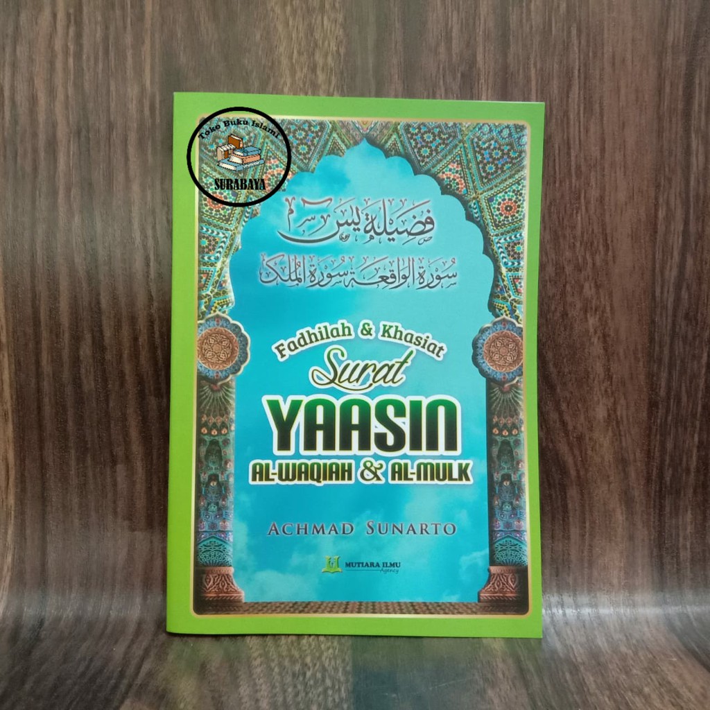 FADHILAH SURAT YASIN Fadilah & Khasiat Surat Yasin, Alwaqiah, & Al-Mulk - Mutiara Ilmu Agency
