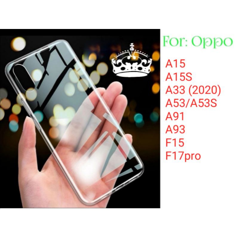 Silicon Oppo A15 A15S A33 A53 A53S 2020 A91 A93 F15 F17Pro Clear case Bening Transparan Casing Cover Softcase Pelindung belakang