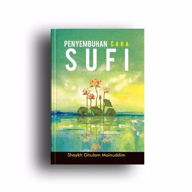 Penyembuhan Cara Sufi - Shaykh Ghulam Moinuddin