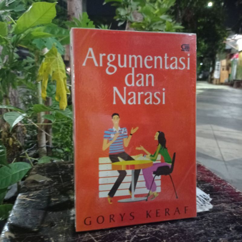 ARGUMENTASI DAN NARASI by GORYS KERAF
