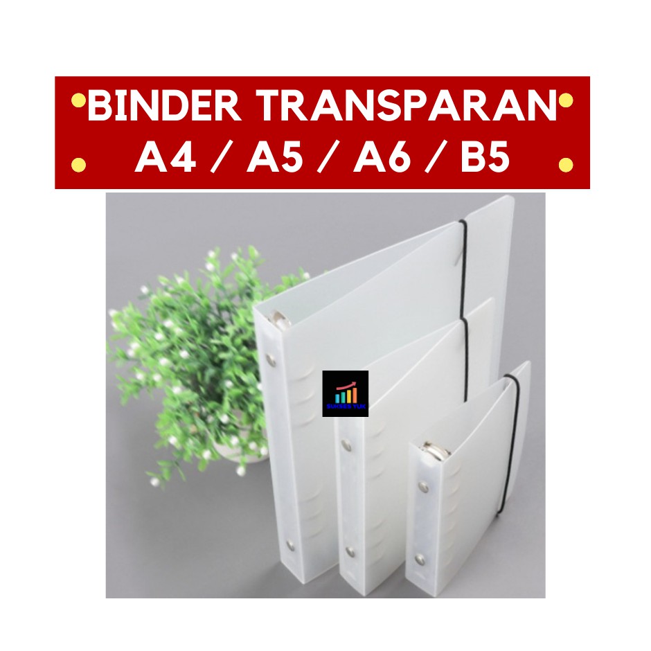 

Binder / Loose Leaf Transparan A4 A5 A6 B5