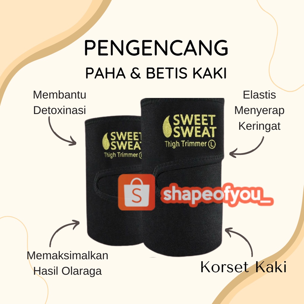 Korset Pelangsing / Alat Pengecil Paha &amp; Betis Kaki / Pembakar Lemak Sweat Sweat Shape Of You