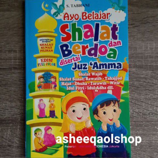 Buku Ayo Belajar Shalat Dan Berdoa Disertai Juz'Amma