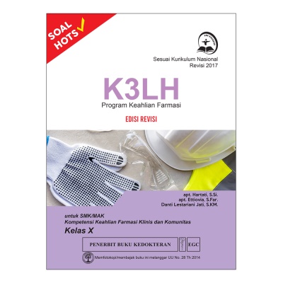 Buku ORI - Buku K3LH Edisi Revisi SMK MAK Farmasi Klinik Komunitas Kelas X Hartati EGC