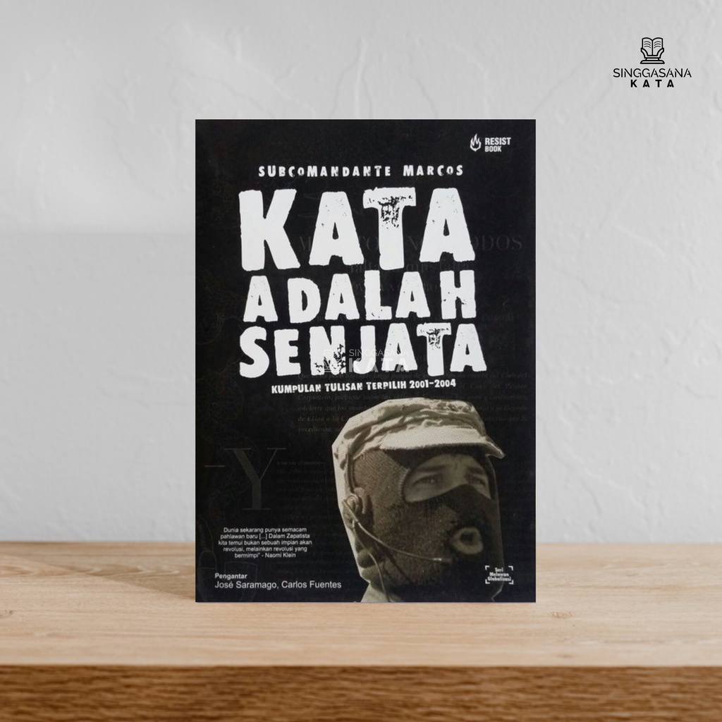 Kata Adalah Senjata - Subcomandante Marcos - Resist