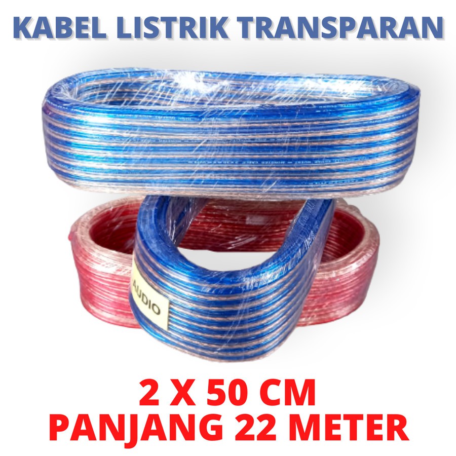 KABEL LISTRIK TRANSPARAN 2x50 PENDEK KABEL AUDIO KABEL LISTRIK SERABUT