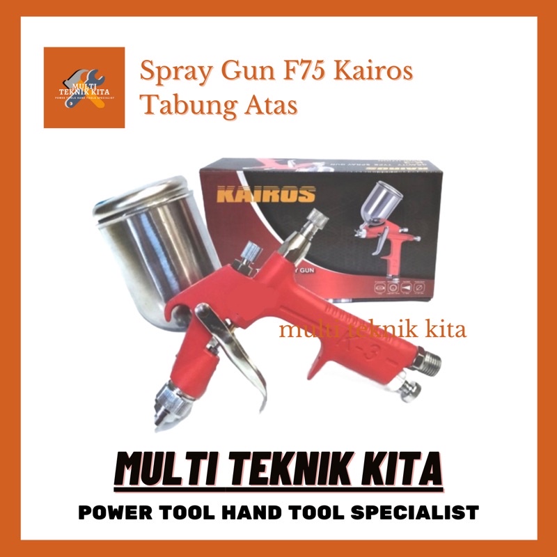 Spray Gun F75 F75G F-75 KAIROS (Gravity) Tabung Atas termurah terlaris