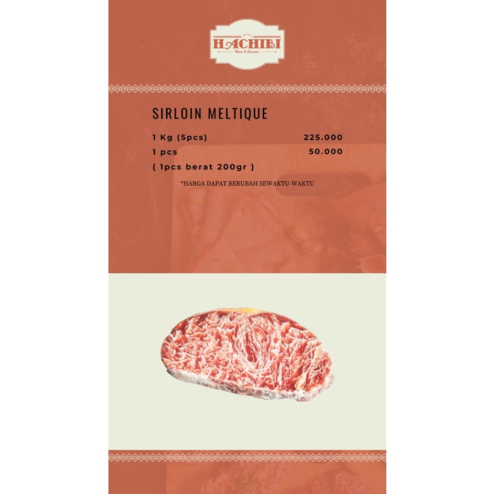 

Sirloin Meltique beef