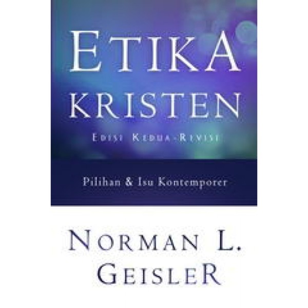 Buku Etika Kristen - Norman L. Geisler