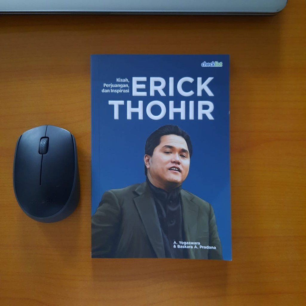 KISAH, PERJUANGAN DAN INSPIRASI ERICK THOHIR BY CHECKLIST