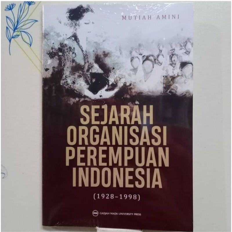 SEJARAH ORGANISASI PEREMPUAN INDONESIA (1928-1998)