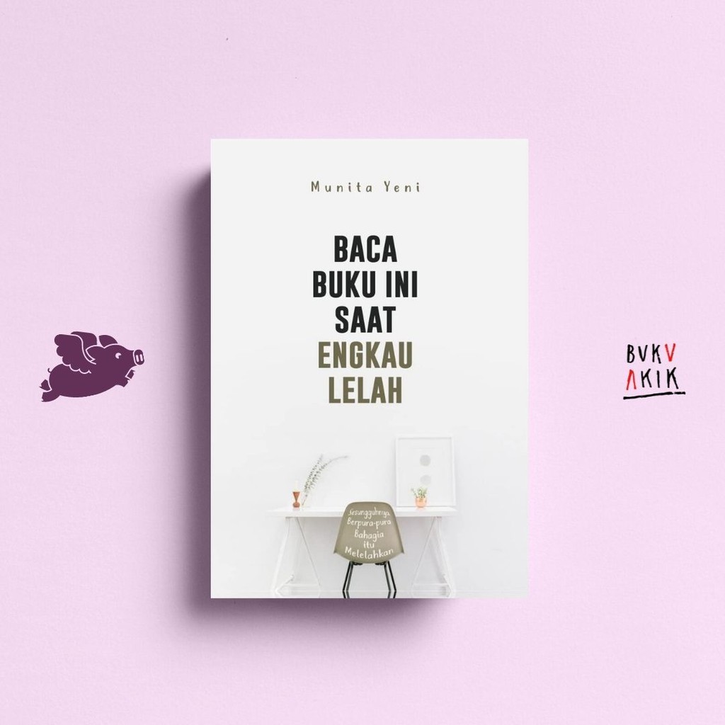 Baca buku ini saat engkau lelah - Munita Yeni