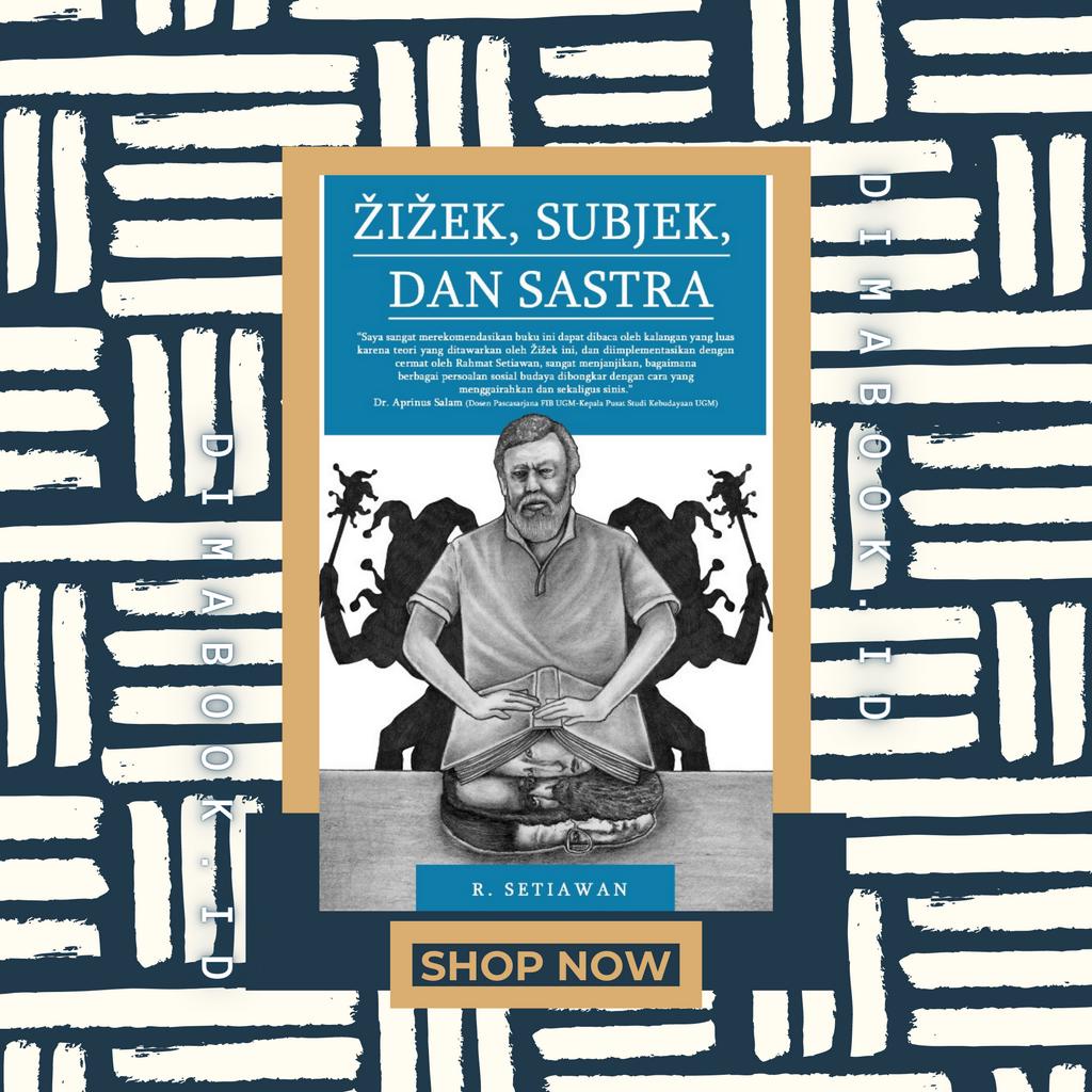 BUKU Zizek, Subjek, dan Sastra