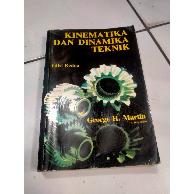 Kinematika dan Dinamika Teknik - George Martin