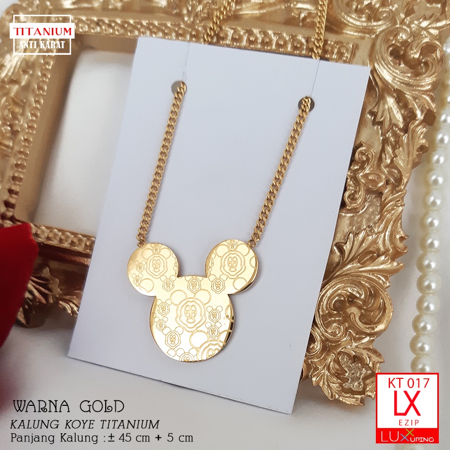 KT 017 Kalung Titanium Rantai Tebal Kalung Micky Mouse Kalung Titan Miki Tikus Aksesoris Wanita Anti Karat Kalung Grafir Gambar Miki Mini Luxx Xuping