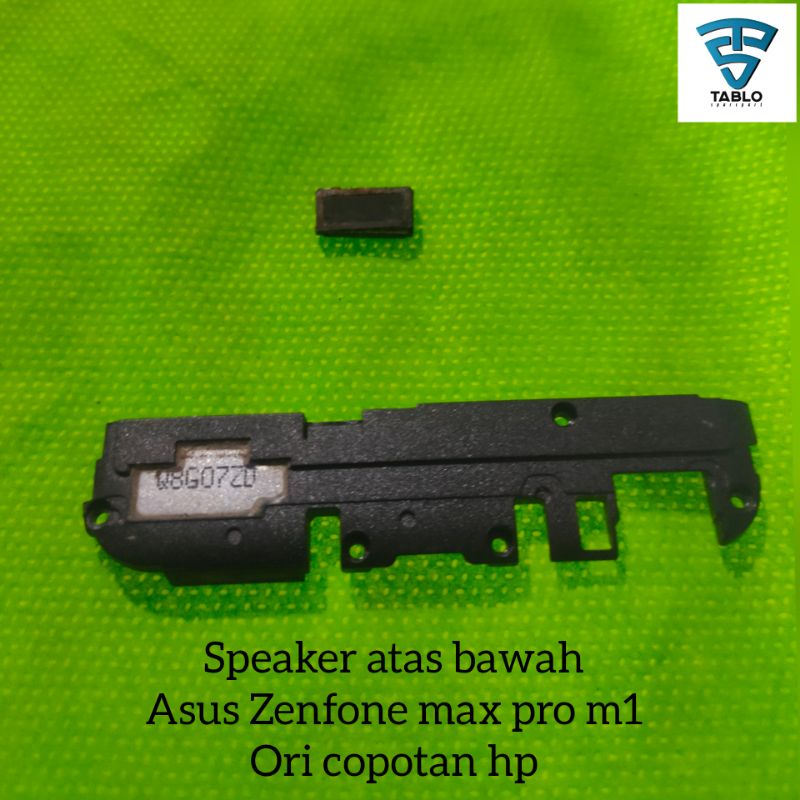 speaker buzzer atas bawah telpon Asus Max pro M1 ori Copotan