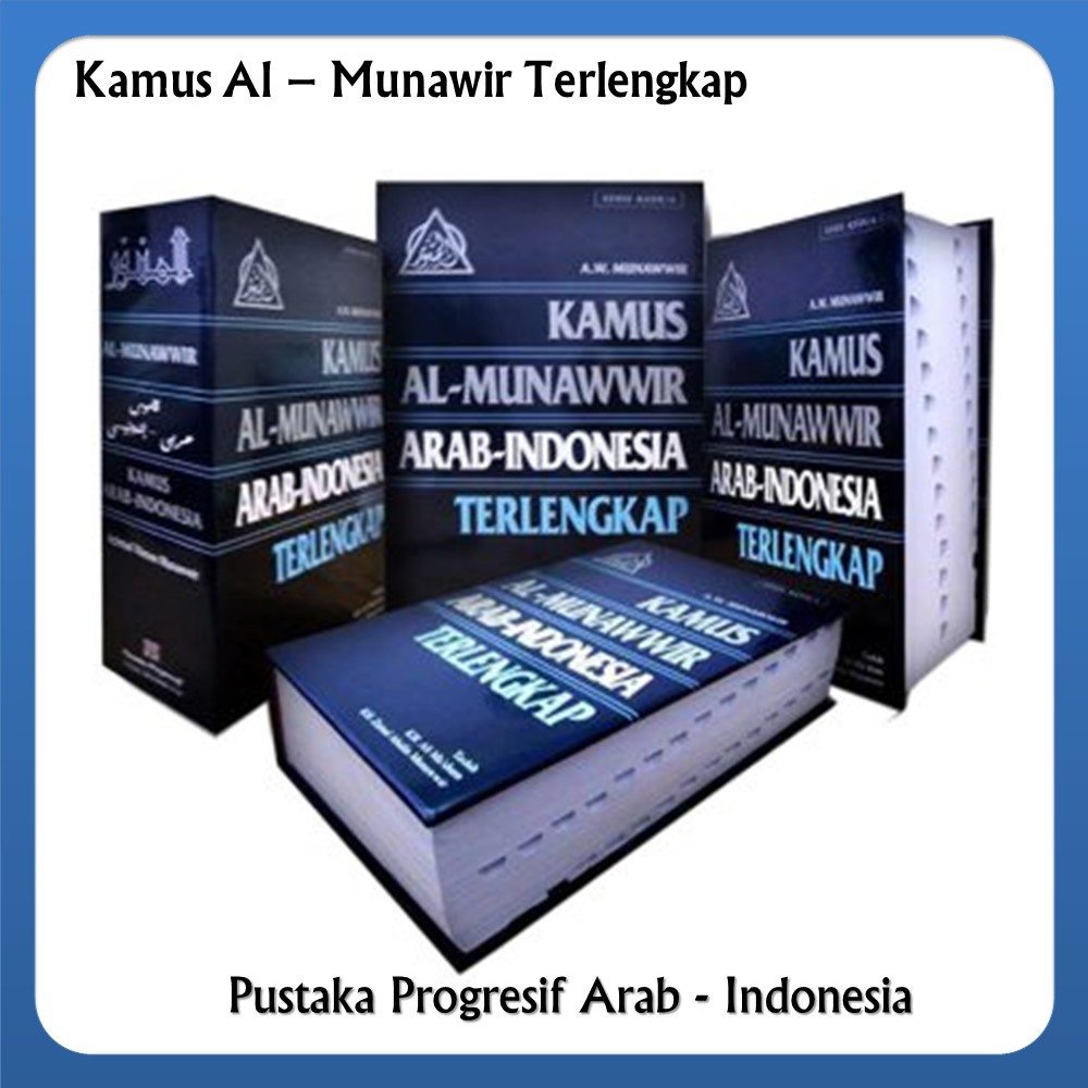 ( Terlaris ) Kamus Bahasa Arab Kamus Al Munawir Biru ...