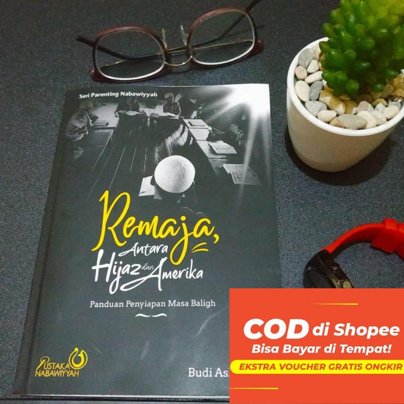 Original Buku Remaja Antara Hijaz Dan Amerika Ustadz Budi Ashari Shopee Indonesia