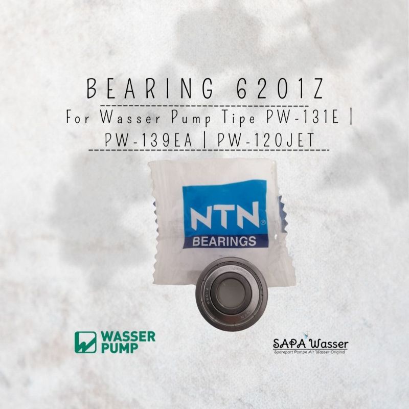 Bearing NTN 6201 Pompa Air Sumur dalam Wasser PW-131E | PW-139EA | PW-120JET