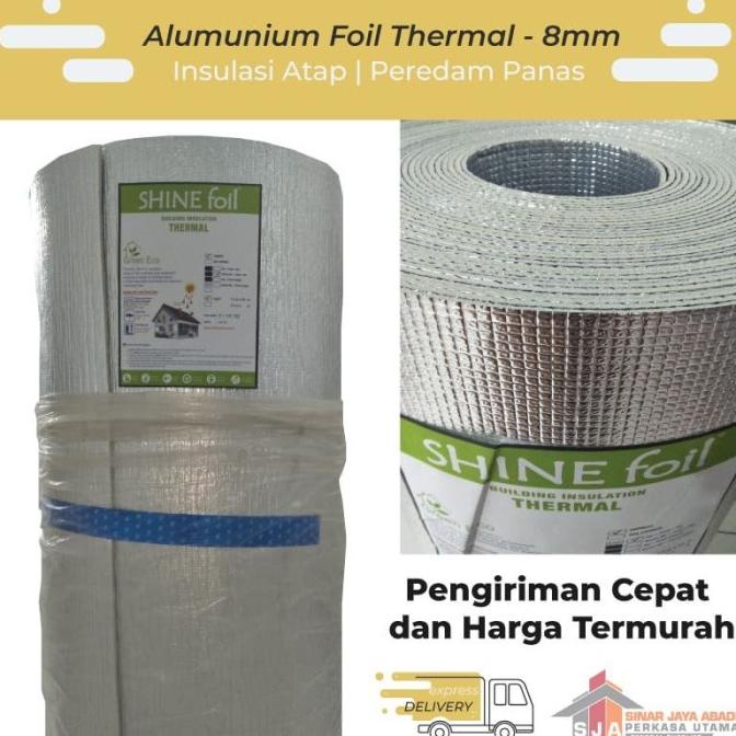 

Terlaris Alumunium Foil Thermal 8 mm - Peredam Panas dan Suara