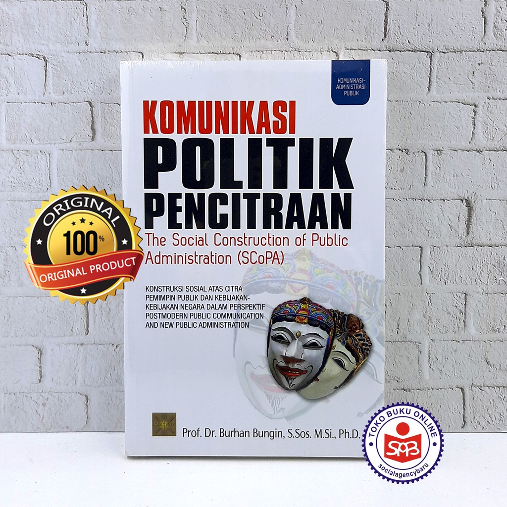 Komunikasi Politik Pencitraan - Burhan Bungin