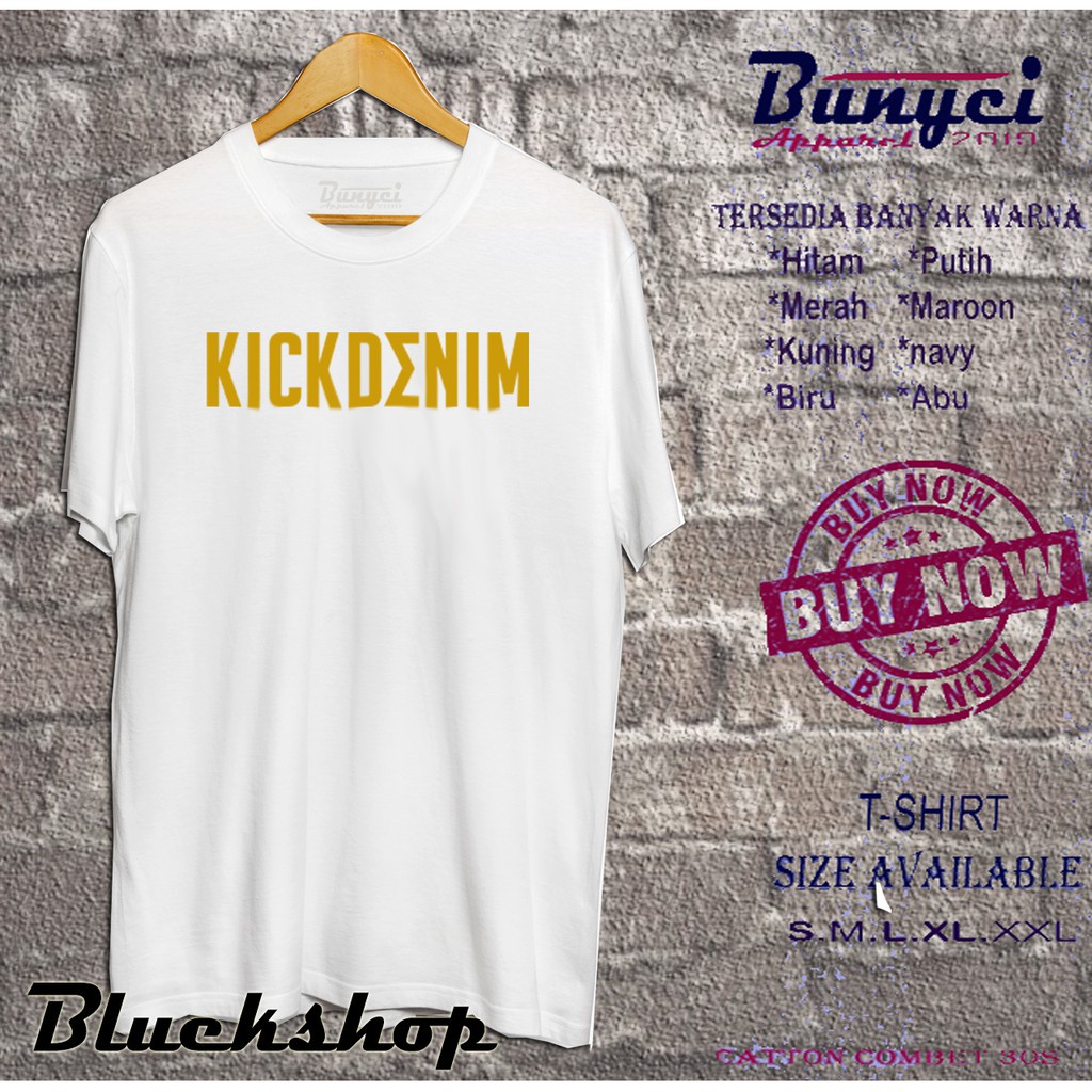 Tshirt Baju Kaos Distro Kickdenim / Kaos Distro Pria Wanita