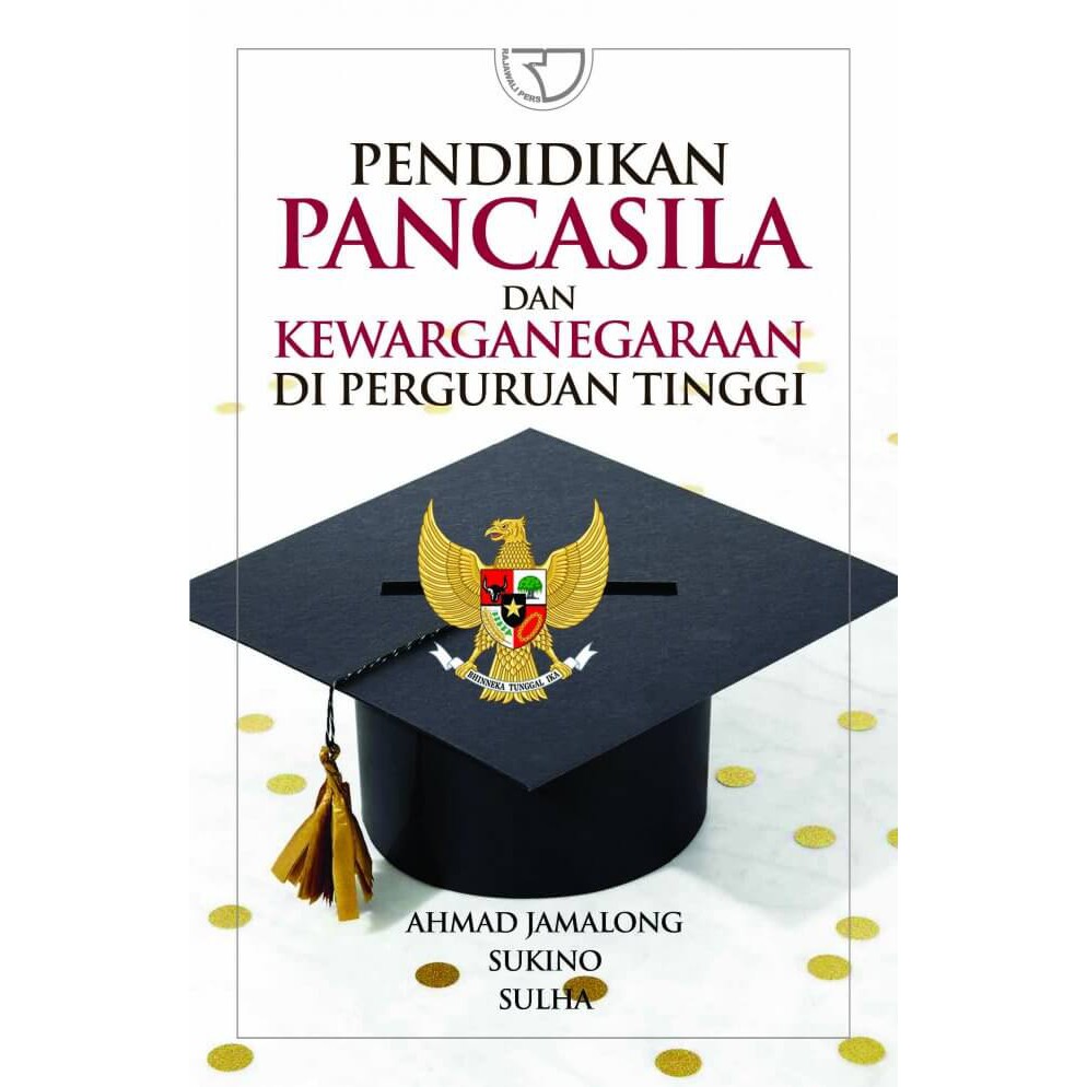 

Buku Pendidikan Pancasila dan Kewarganegaraan di Perguruan Tinggi - ORI