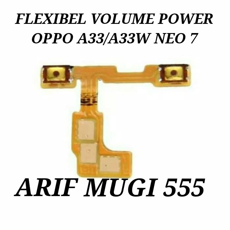 Flexible Flexible Tombol Power Volume Oppo A33/A33W Neo 7 Original