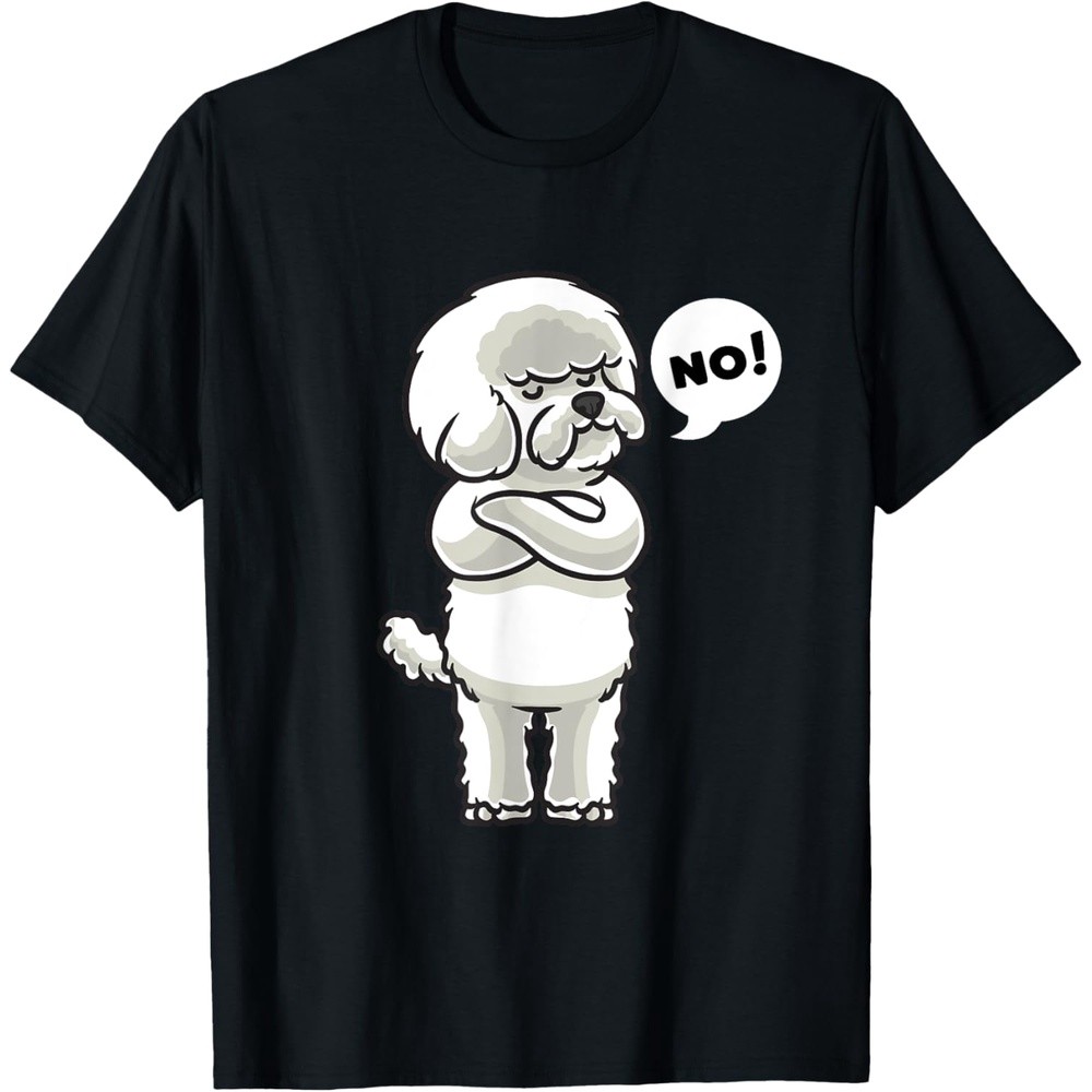 Stubborn Bichon Frise Dog T-Shirt