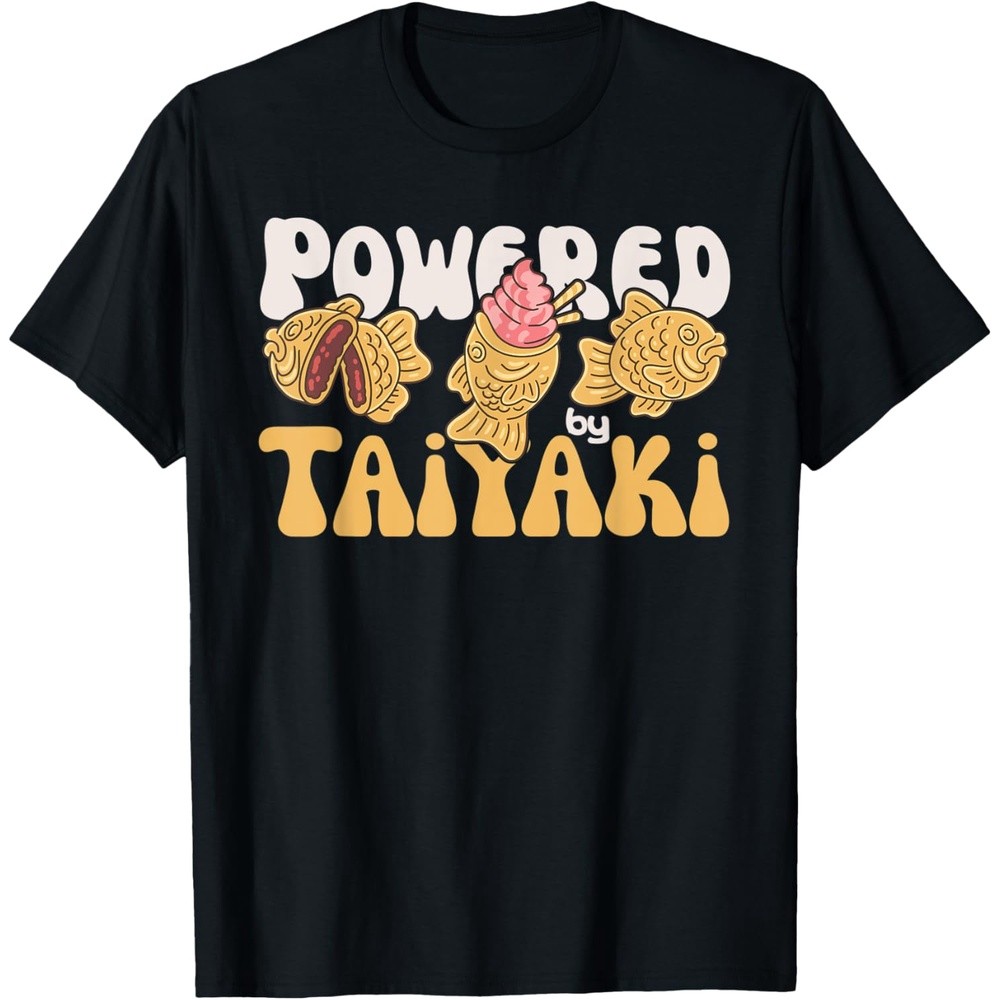 Powered By Taiyaki Kawaii Taiyaki Japanese Pastry Taiyaki T-Shirt