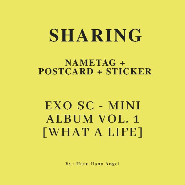 [READY STOCK] (SHARING|NAMETAG+POSTCARD+STICKER) EXO SC - MINI ALBUM VOL. 1 [WHAT A LIFE] (CHAT)