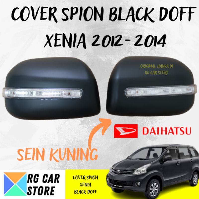 COVER SPION XENIA 2012-2014 BLACK DOFF INCLUDE LAMPU SEIN DIJAMIN PNP BERKUALITAS