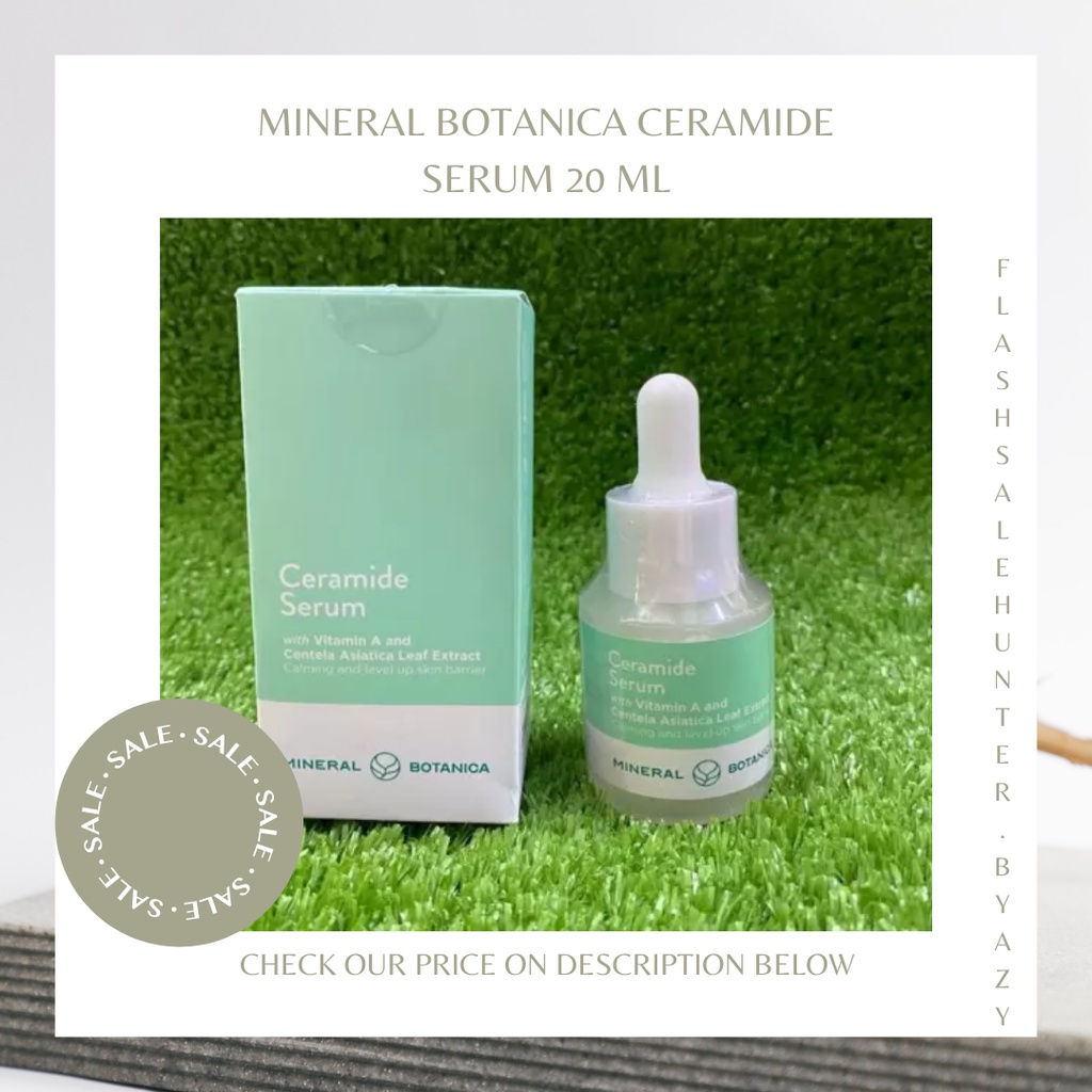 [Normal Price : 125k] Mineral Botanica Ceramide Serum 20ml with Vitamin A + Centella Asiatica Leaf E