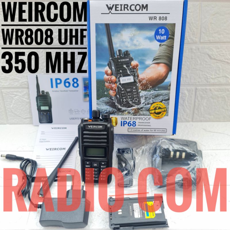 HT WEIRCOM WR808 UHF 350 MHZ WATERPOOF 10 WATT / HT ANTI AIR WEIRCOM WR808 WR 808 UHF LOW 350MHZ HT 10WATT MURAH