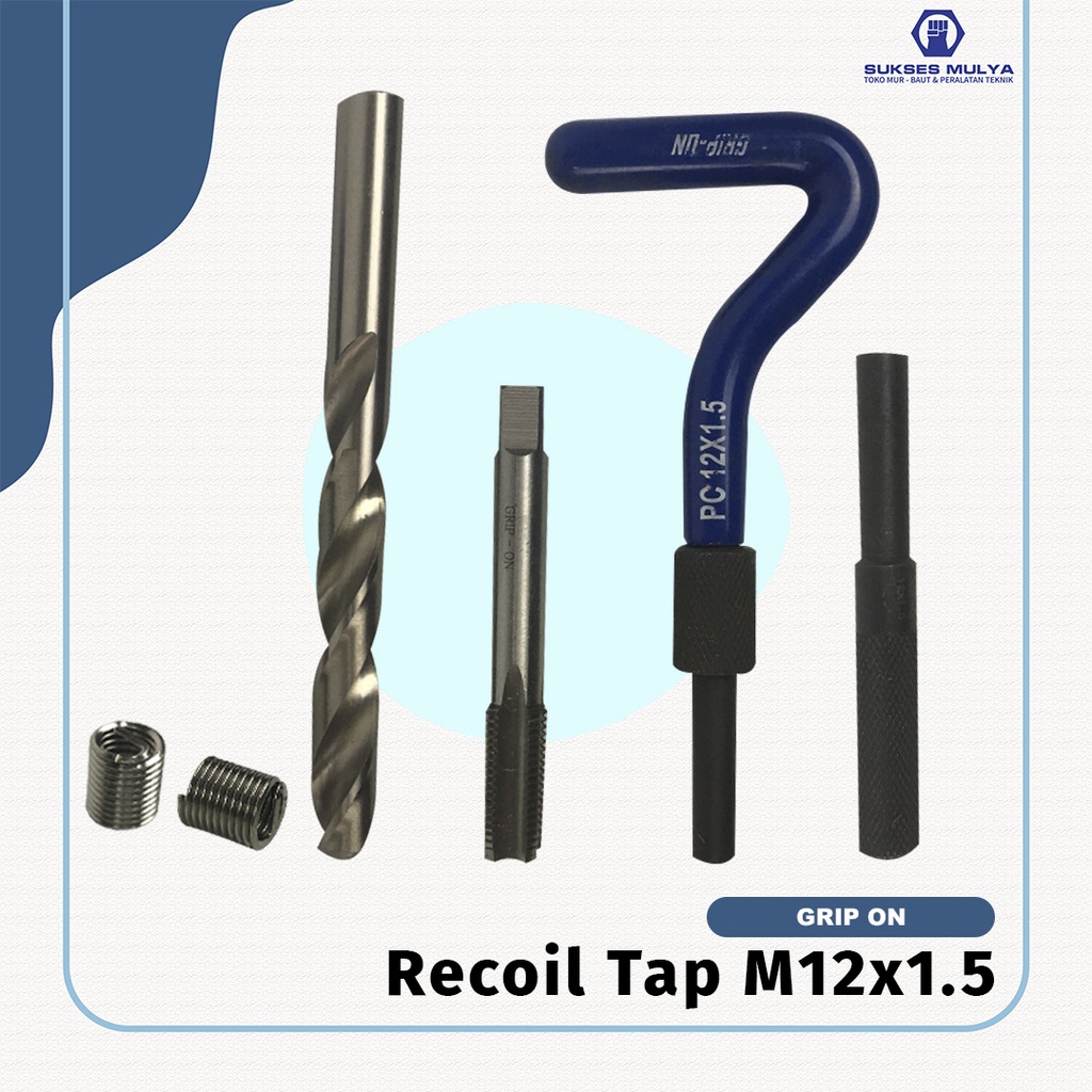 Tap Recoil Set Grip - On M12 x 1.5 Recoil Tap / Tap Repair Drat Rusak