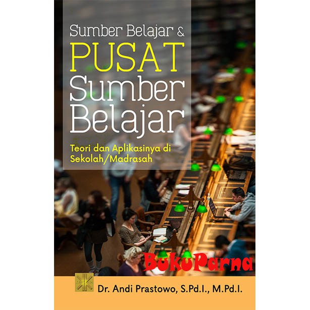 Jual Buku Sumber Belajar & Pusat Sumber Belajar Teori Dan Aplikasinya ...