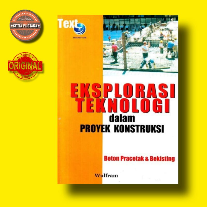 Eksplorasi Teknologi Dalam Proyek Konstruksi: Beton Pracetak & Bekisting (ORIGINAL)