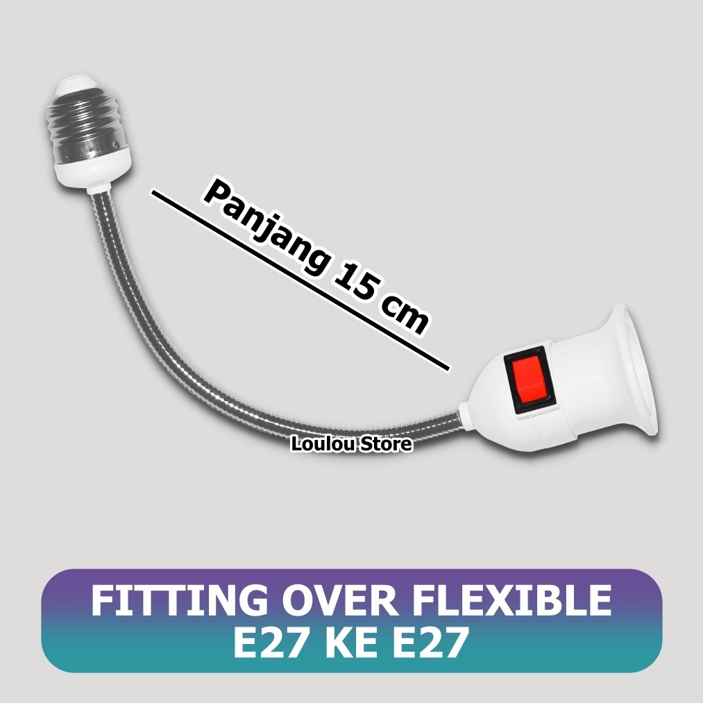 Fitting Flexible E27 E 27 Fiting Sambung Downlight Pemanjang Extension Fitting Panjang