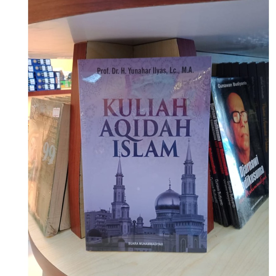 Kuliah Aqidah Islam / Akidah Islam / Yunahar Ilyas / Buku Suara Muhammadiyah / ORIGINAL