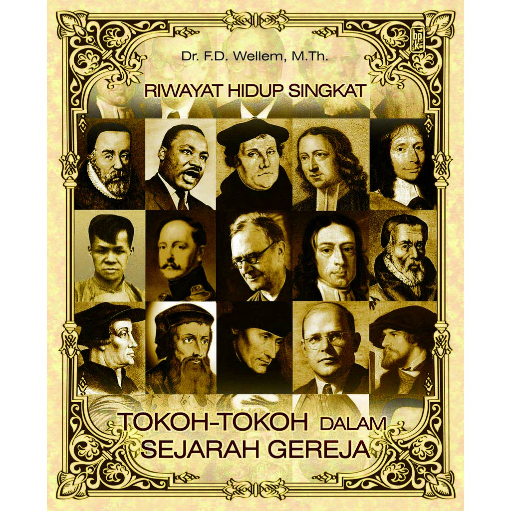 

Riwayat Hidup Singkat Tokoh-Tokoh Dalam Sejarah Gereja