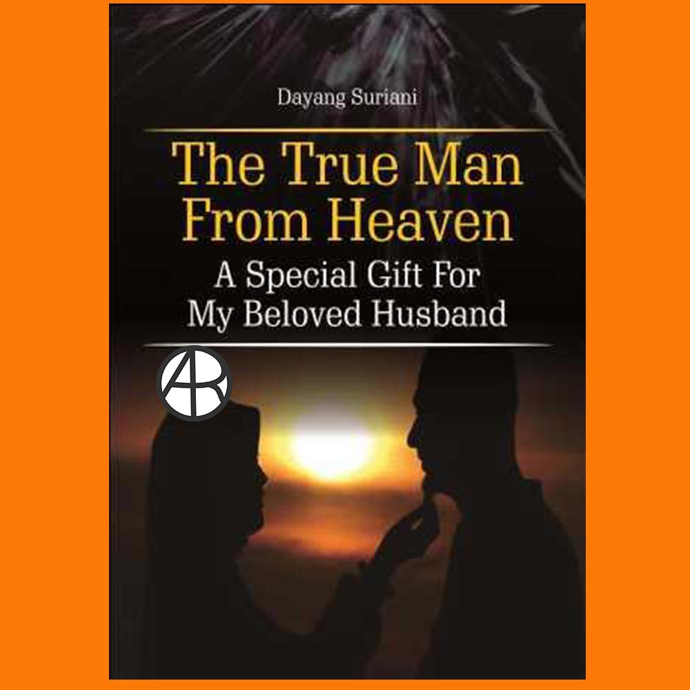 

Buku The True Man From Heaven - Dayang Suriani
