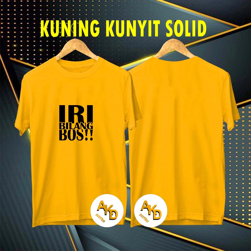 COD/KAOS IRI BILANG BOS/KAOS EKSPRESI/KAOS HITS/KAOS BANDUNG/KAOS MURAH/KAOS DISTRO/KAOS KATA2