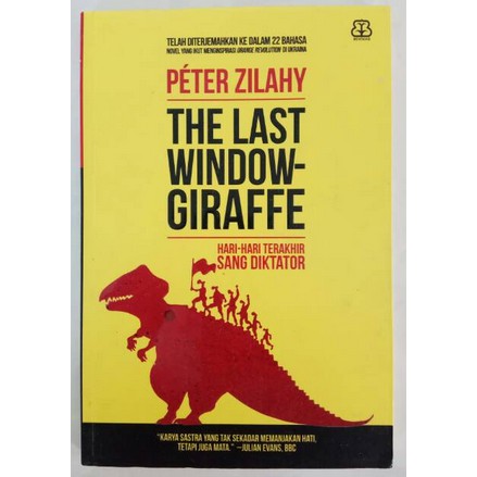 THE LAST WINDOW GIRAFFE - PETER ZILAHY
