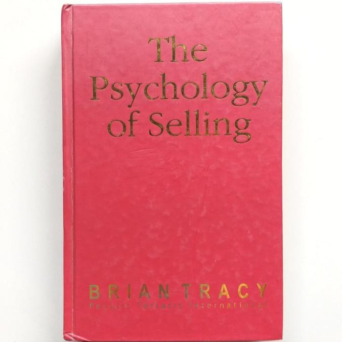 

Buku The Psychology Of Selling By Brian Tracy