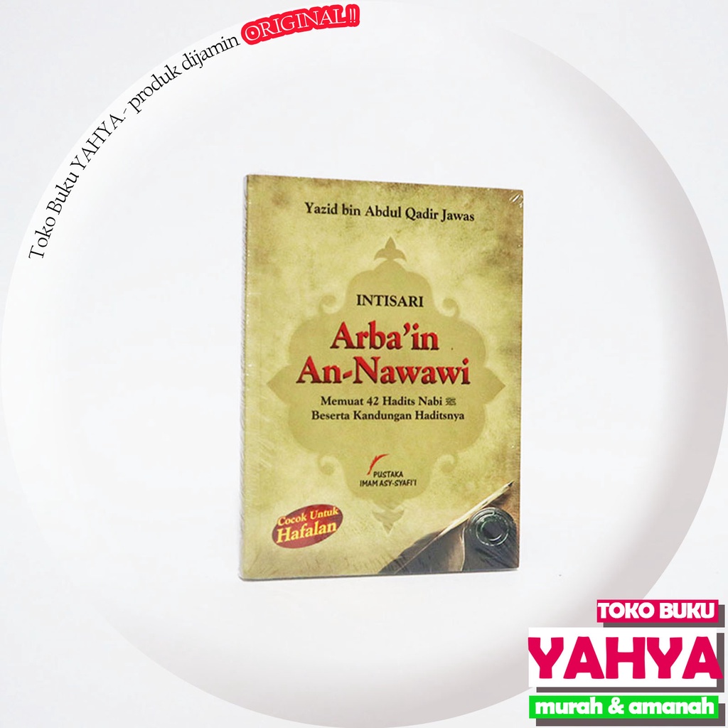 Intisari Arbain An Nawawi / Penerbit Pustaka Imam Asy Syafii