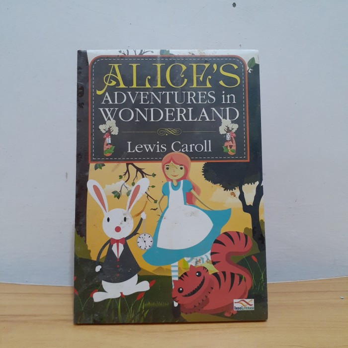 ALICE'S ADVENTURES IN WONDERLAND : LEWIS CAROLL