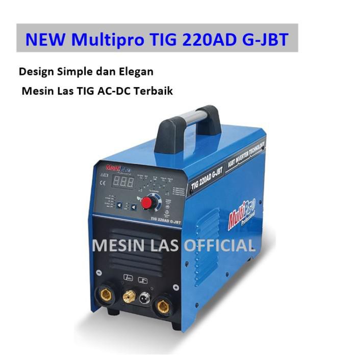 Welding Multipro Mesin Las Argon Tig 220Ad G-Jbt Ac/Dc