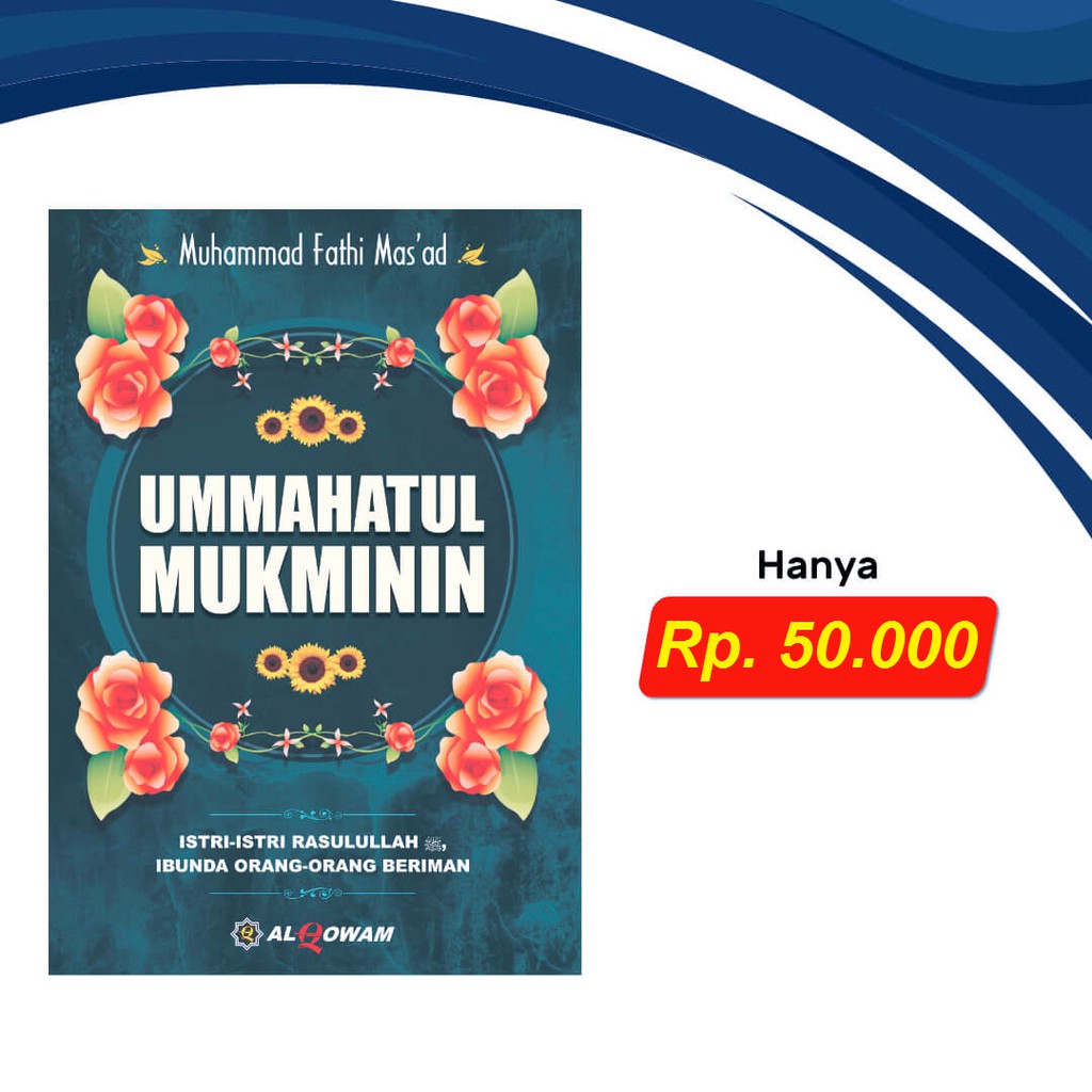 Ummahatul Mukminin | Muhammad Fathi Masad | Al Qowam