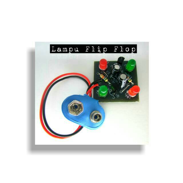 Rangkaian Kit Flip Flop SUDAH DISOLDER Prakarya Rekayasa Elektronika