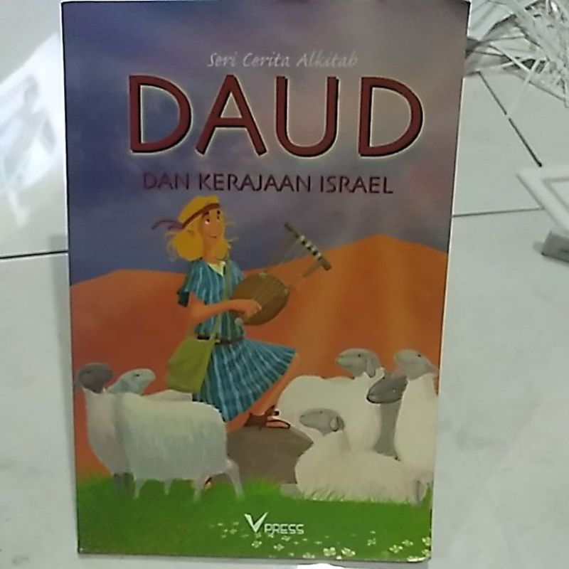 SERI CERITA ALKITAB DAUD DAN KERAJAAN ISRAEL